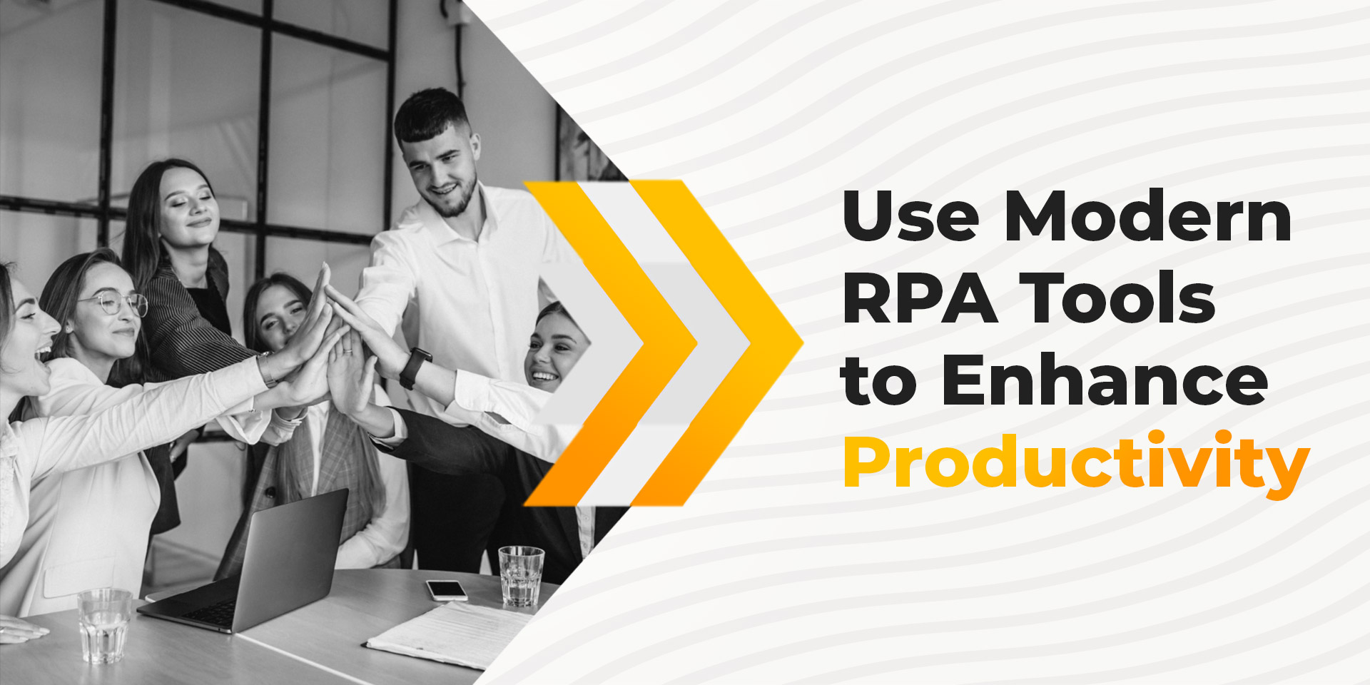 How to Use Modern RPA Tools to Enhance Productivity?